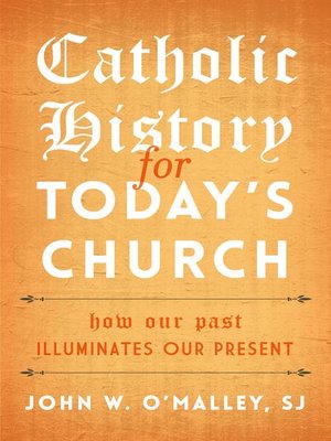 cover image of Catholic History for Today's Church